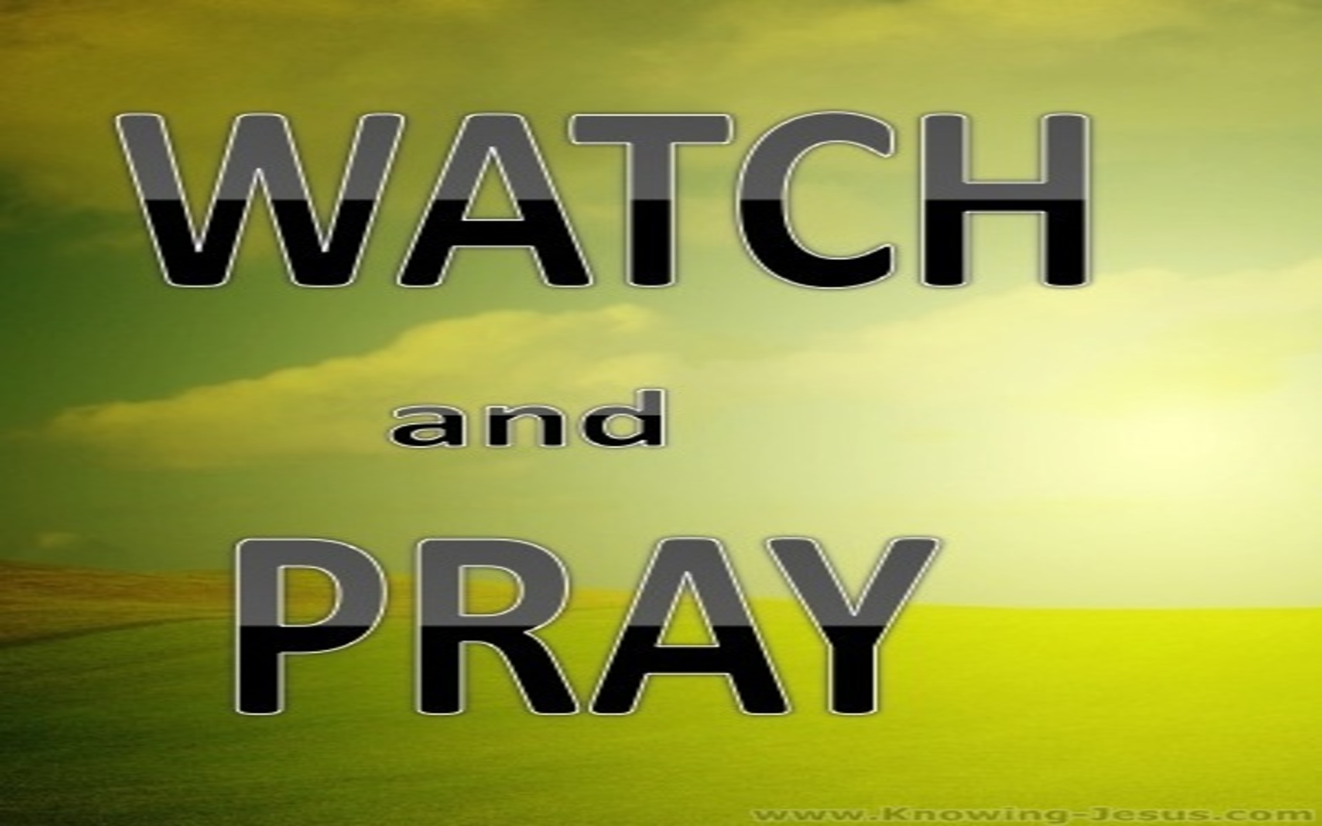 Matthew 26:41 Watch And Pray (yellow)